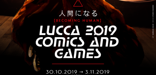 Lucca comics&games 2019: ”Become human”